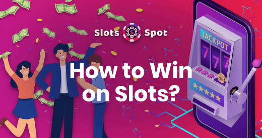How to Win at SlotsHow to Win at Slots