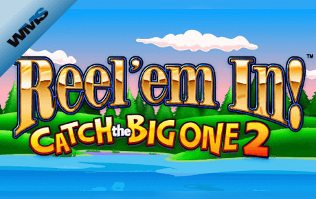 Reel em In! Catch the Big One 2 slot machine